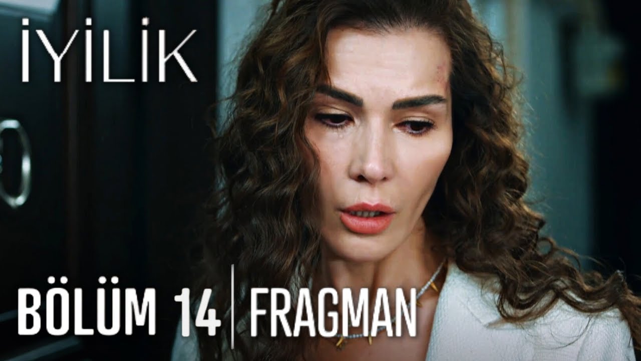 İyilik 14. Bölüm Fragmanı