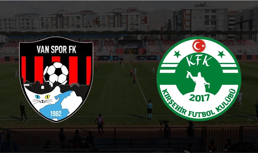 Kırşehir Spor FK Vanspor FK maçı ne zaman hangi kanalda?